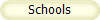 Schools