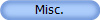 Misc.